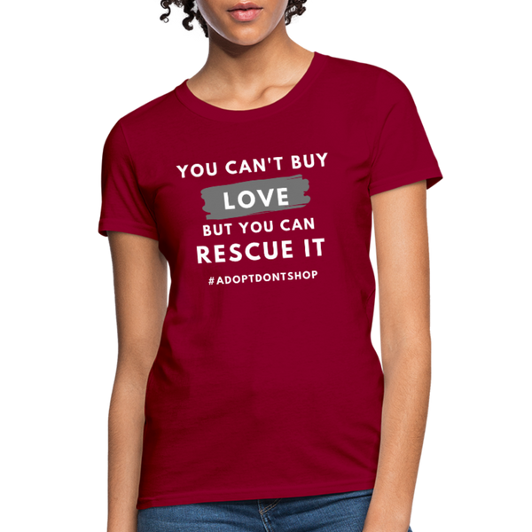 You Can't Buy Love | Comfort Tee | Women - Love & Pawsitivity