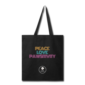 Peace, Love, and Pawsitivity | Tote Bag - Love & Pawsitivity