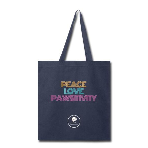 Peace, Love, and Pawsitivity | Tote Bag - Love & Pawsitivity