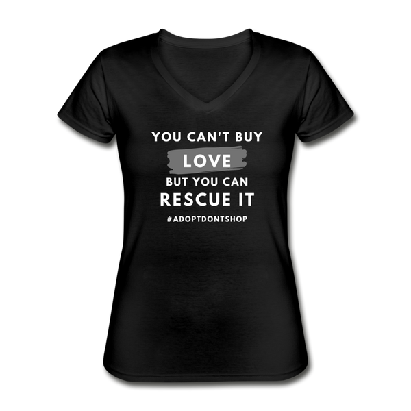 You Can't Buy Love | V-Neck Tee | Women - Love & Pawsitivity