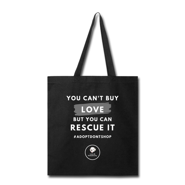 You Can't Buy Love | Tote Bag - Love & Pawsitivity