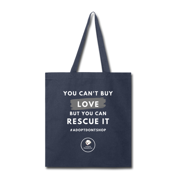 You Can't Buy Love | Tote Bag - Love & Pawsitivity