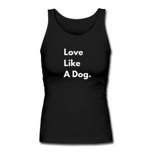Love Like a Dog | Comfort Tank Top | Women - black