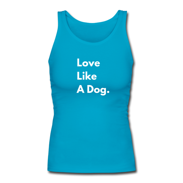 Love Like a Dog | Comfort Tank Top | Women - turquoise