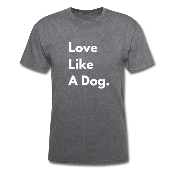 Love Like a Dog | Comfort Tee | Men - mineral charcoal gray