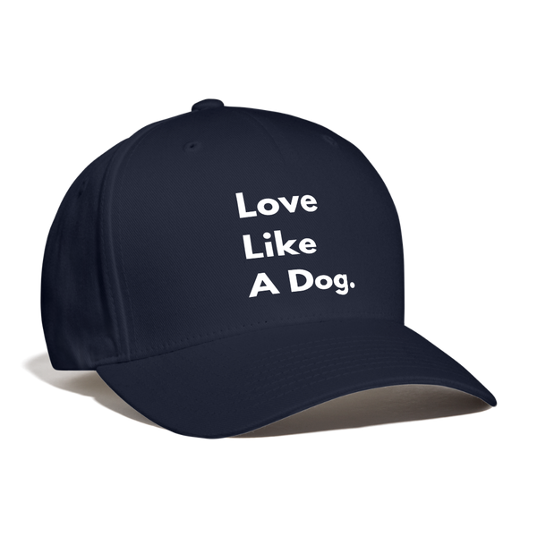 Love Like A Dog | Baseball Cap - navy