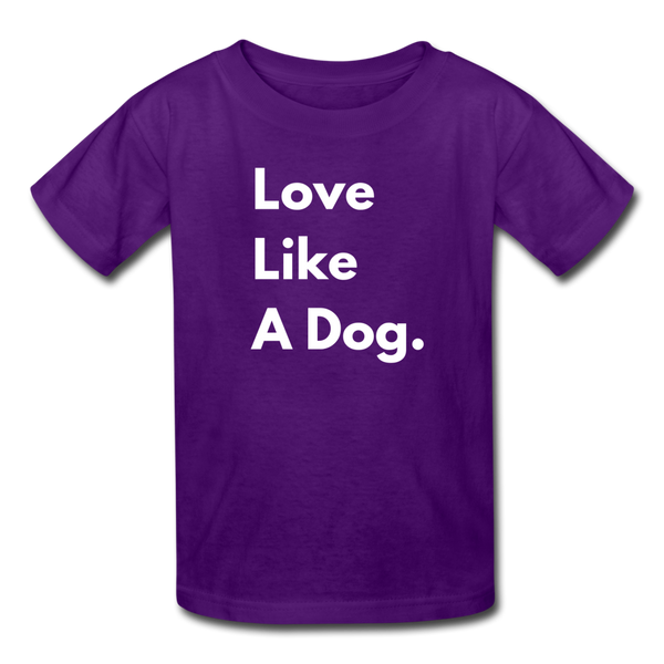 Love Like A Dog | Kids Lightweight Tee | Boys & Girls - purple