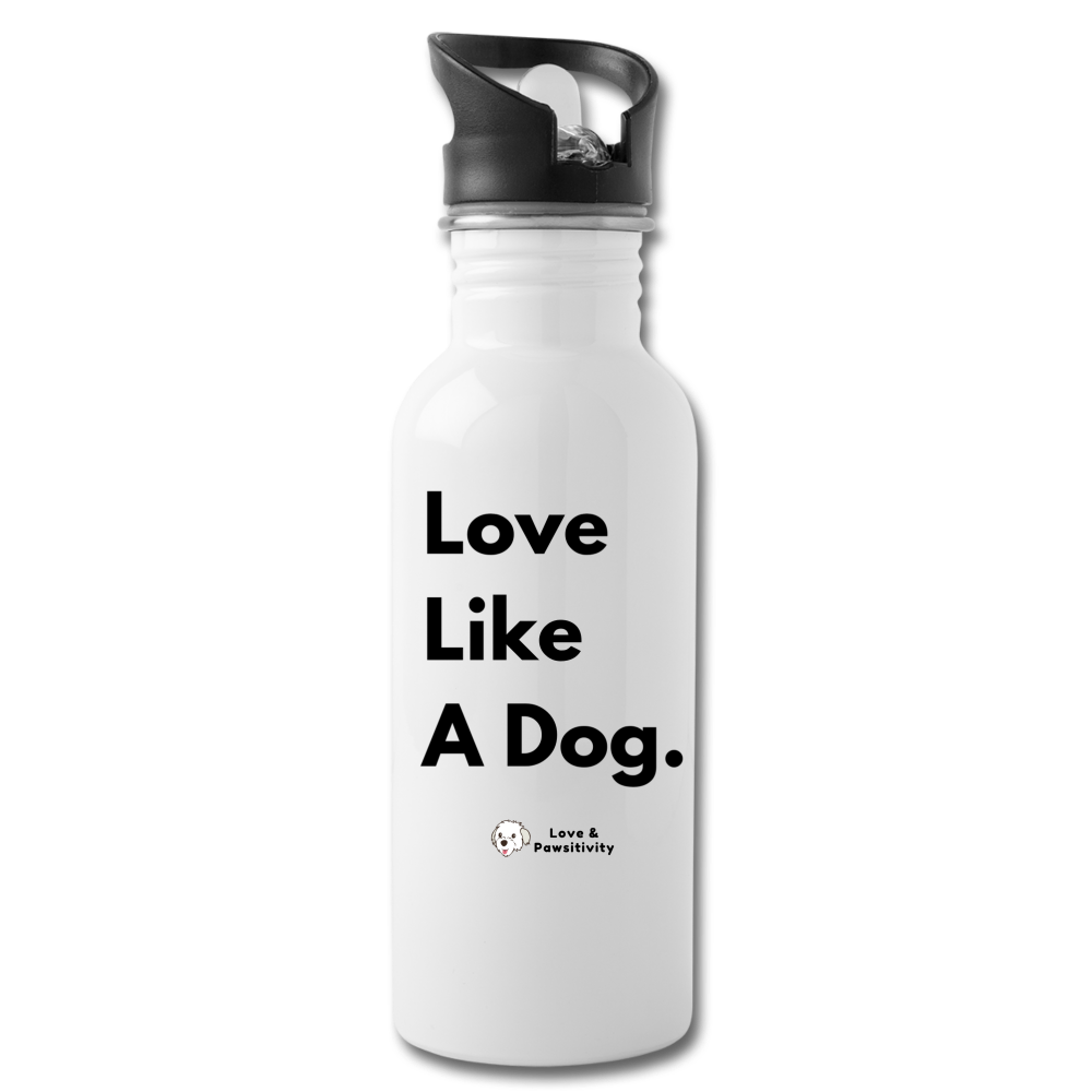 Love Like A Dog | Reusable Water Bottle - white