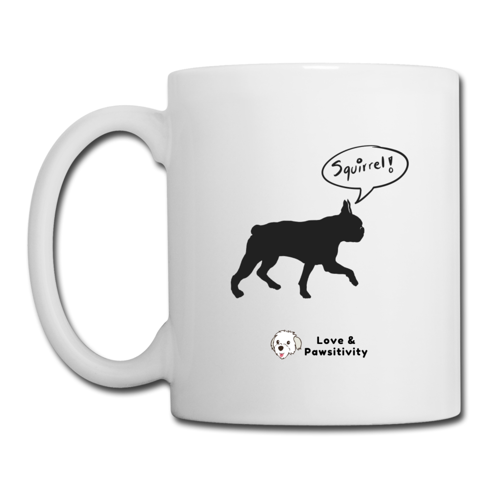 Squirrel! - Boston Terrier | White Mug - white