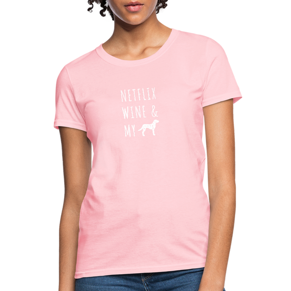 Netflix, Wine, & My Dalmatian | Comfort Tee | Women - pink