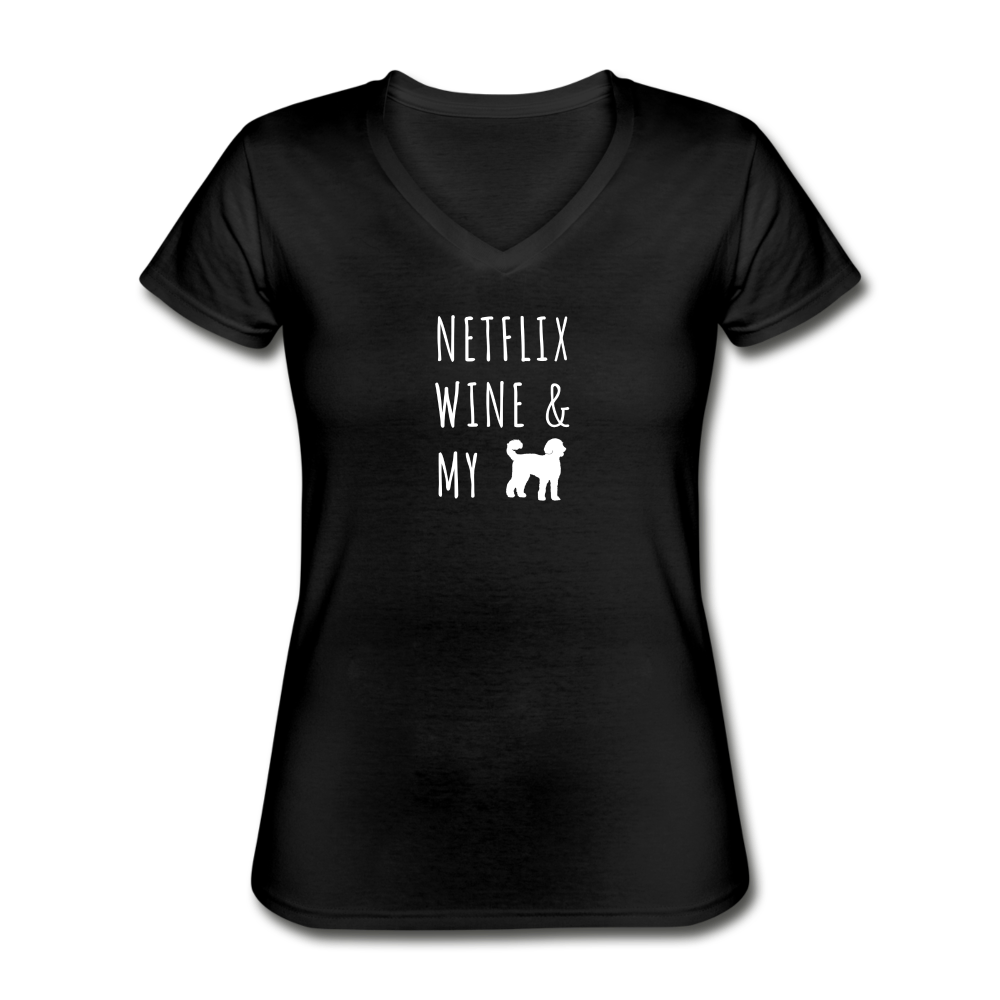 Netflix, Wine, & My Labradoodle | V-Neck Tee | Women - black