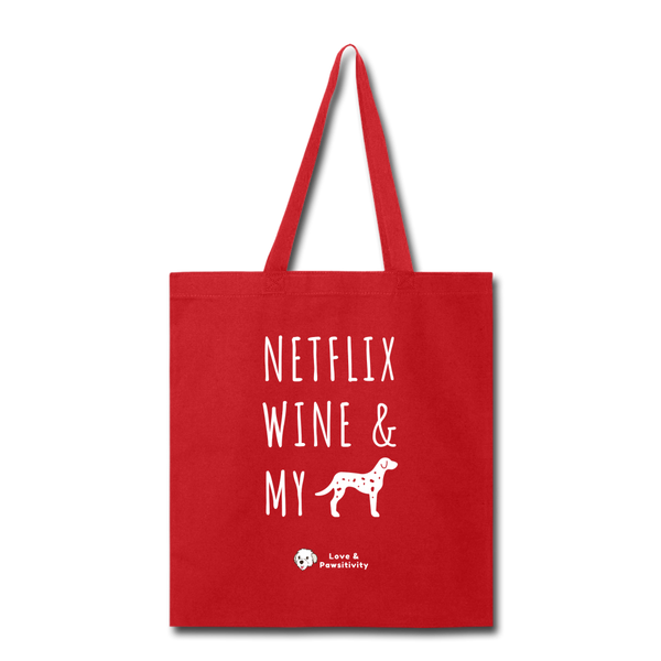 Netflix, Wine, & My Dalmatian | Tote Bag - red