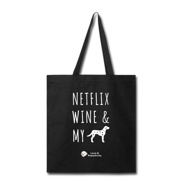 Netflix, Wine, & My Dalmatian | Tote Bag - black