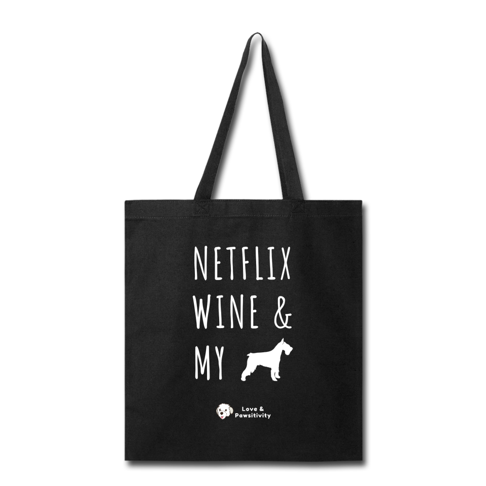 Netflix, Wine, & My Schnauzer | Tote Bag - black