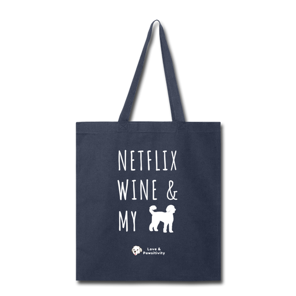 Netflix, Wine, & My Labradoodle | Tote Bag - navy