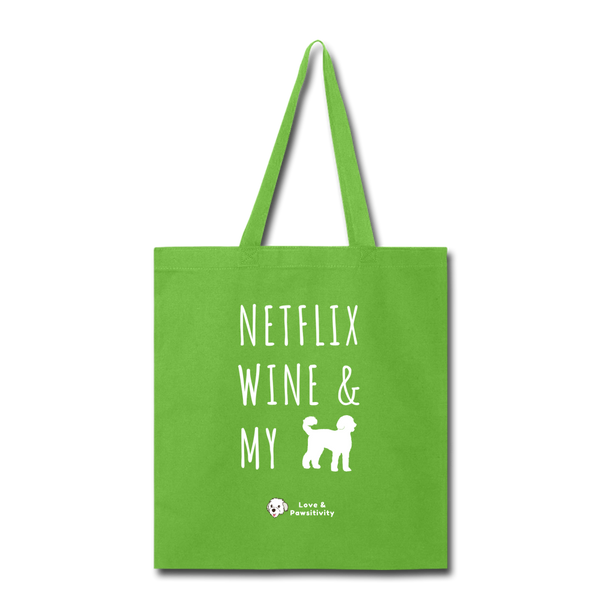Netflix, Wine, & My Labradoodle | Tote Bag - lime green