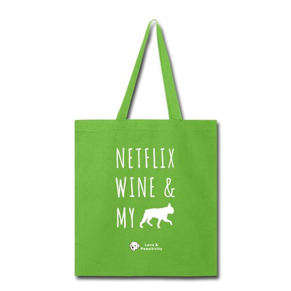 Netflix, Wine, & My Boston Terrier | Tote Bag - lime green
