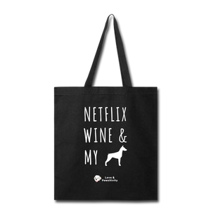 Netflix, Wine, & My Doberman | Tote Bag - black