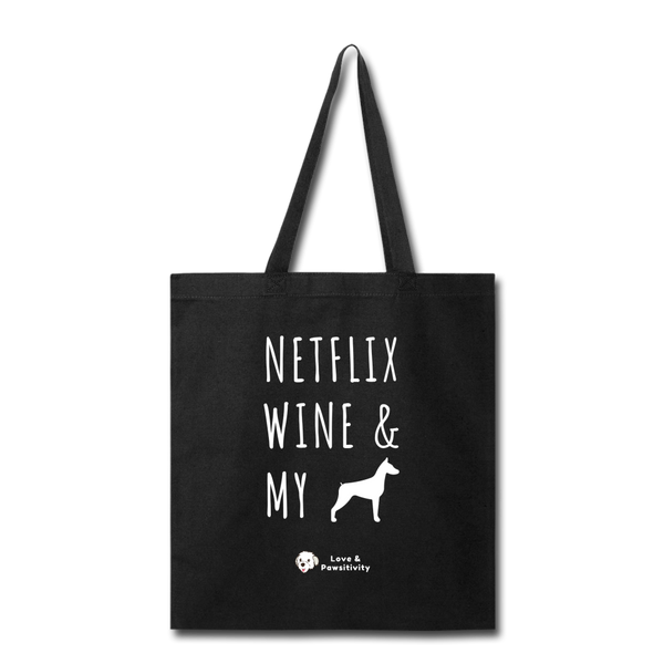 Netflix, Wine, & My Doberman | Tote Bag - black