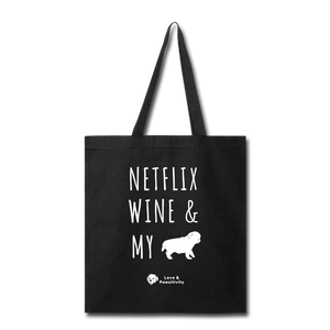 Netflix, Wine, & My Pug | Tote Bag - black