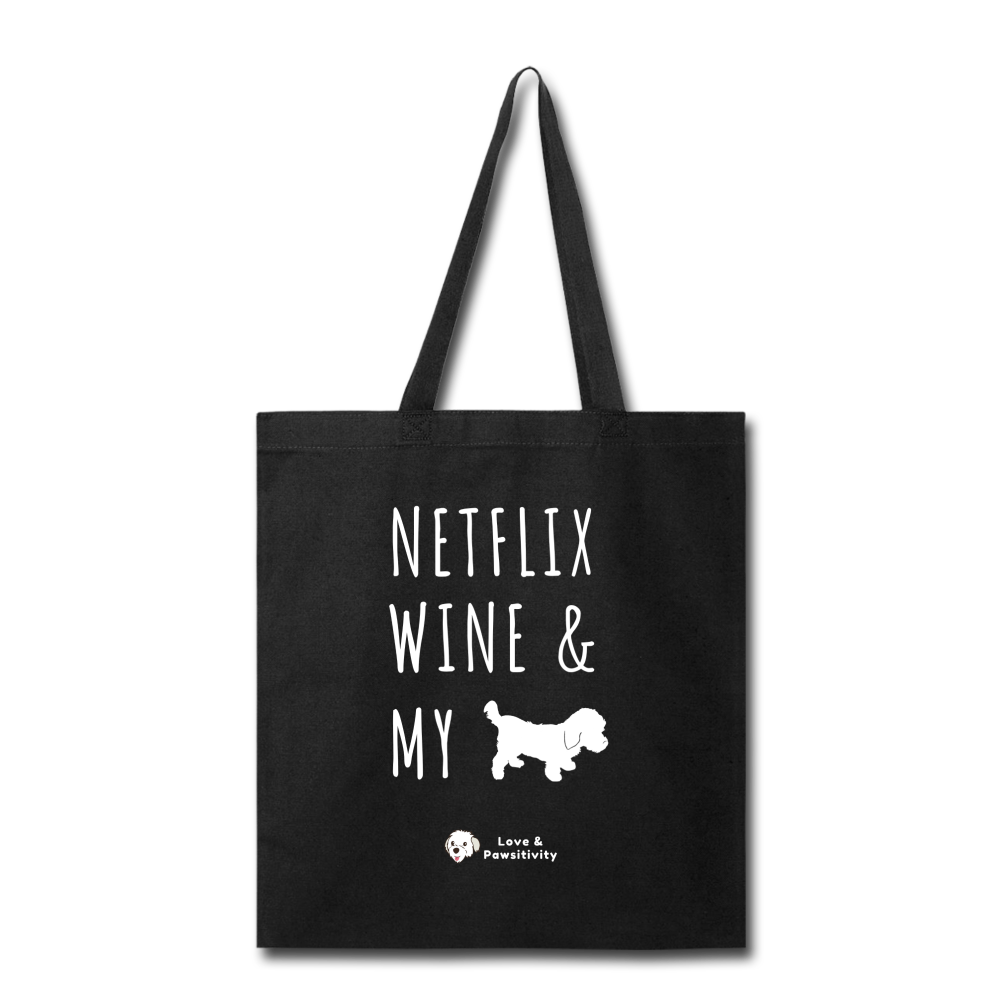 Netflix, Wine, & My Maltipoo | Tote Bag - black