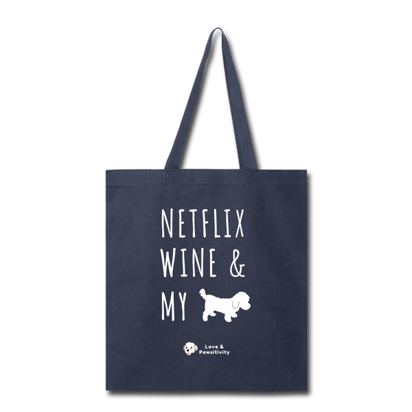 Netflix, Wine, & My Maltipoo | Tote Bag - navy