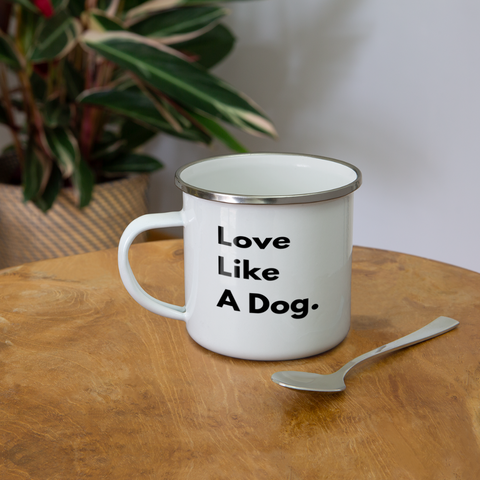 Love Like A Dog | Camper Mug - white